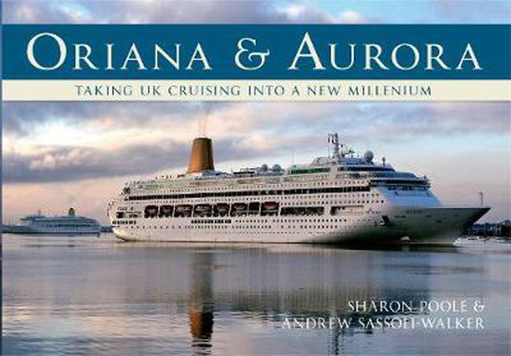 Cover image for Oriana & Aurora: Taking Cruising into a New Millennium