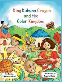 Cover image for King Kahuna Crayon and the Color Kingdom