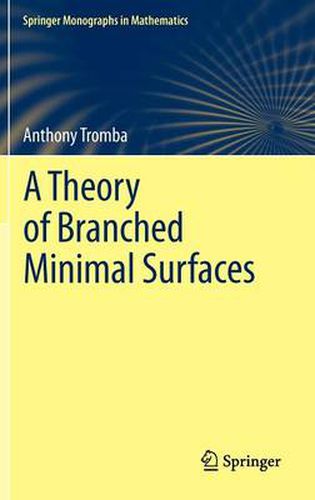 Cover image for A Theory of Branched Minimal Surfaces