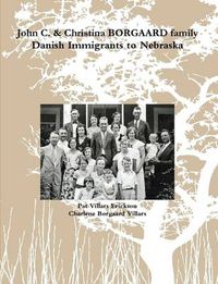 Cover image for John C. & Christina Borgaard Family History