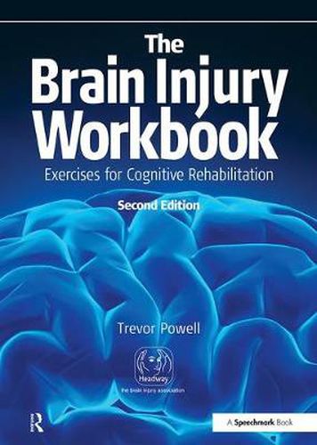 Cover image for The Brain Injury Workbook: Exercises for Cognitive Rehabilitation