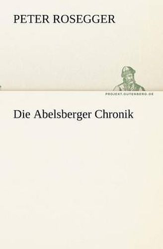 Cover image for Die Abelsberger Chronik