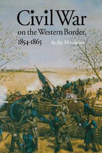 Cover image for Civil War on the Western Border, 1854-1865