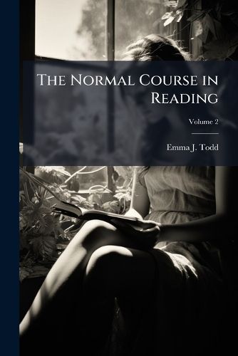 Cover image for The Normal Course in Reading, Volume 2