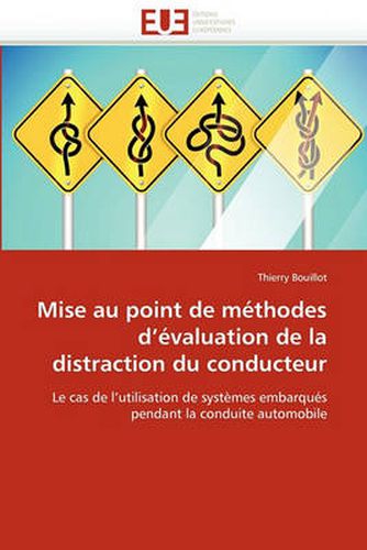 Cover image for Mise Au Point de Methodes D'Evaluation de La Distraction Du Conducteur