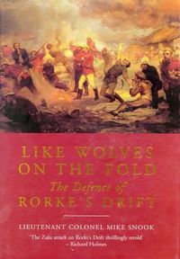 Cover image for Like Wolves on the Fold: The Defence of Rorke's Drift