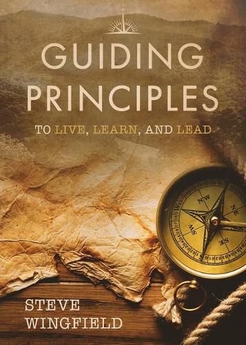 Cover image for Guiding Principles: To Live, Learn, and Lead