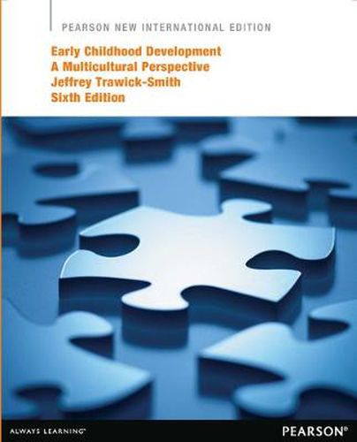 Early Childhood Development: A Multicultural Perspective: Pearson New International Edition