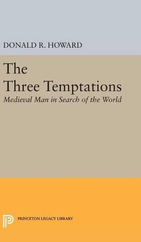 Cover image for Three Temptations: Medieval Man in Search of the World