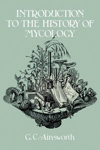 Cover image for Introduction to the History of Mycology