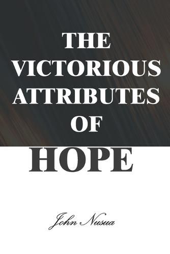 Cover image for The Victorious Attributes of Hope