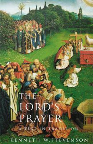 Cover image for The Lord's Prayer: A Text and Tradition