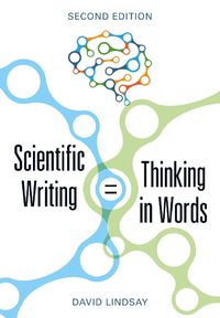 Cover image for Scientific Writing = Thinking in Words