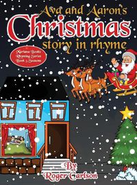 Cover image for Ava and Aaron's Christmas story in rhyme