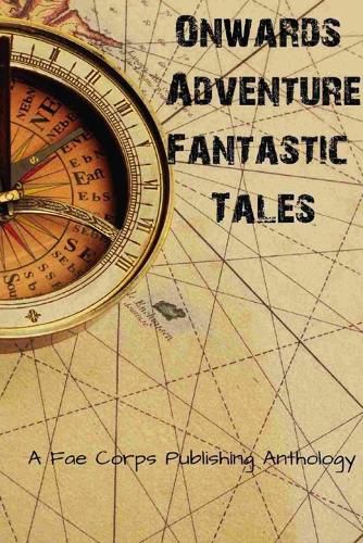 Cover image for Onwards Adventure Fantastic Tales
