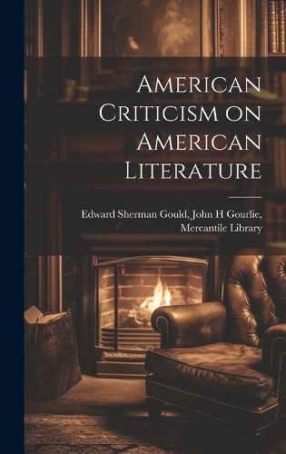 Cover image for American Criticism on American Literature
