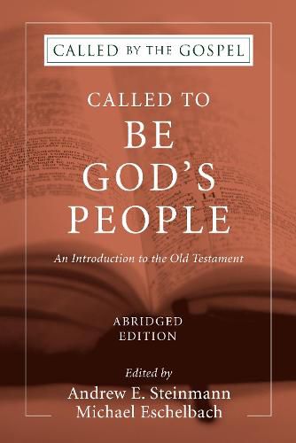 Called to Be God's People, Abridged Edition: An Introduction to the Old Testament