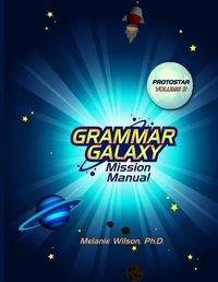 Cover image for Grammar Galaxy: Protostar: Mission Manual