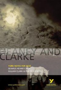 Cover image for Heaney and Clarke: York Notes for GCSE: Seamus Heaney and Gillian Clarke & Pre-1914 Poetry