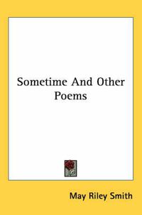 Cover image for Sometime and Other Poems