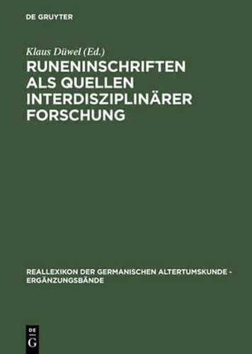 Cover image for Runeninschriften Als Quelle Interdisziplinarer Forschung: Abhandlungen DES 4 Internationalen Symposiums Uber Runen and Runeninschriften in Gottingen, 4-9/8/1995