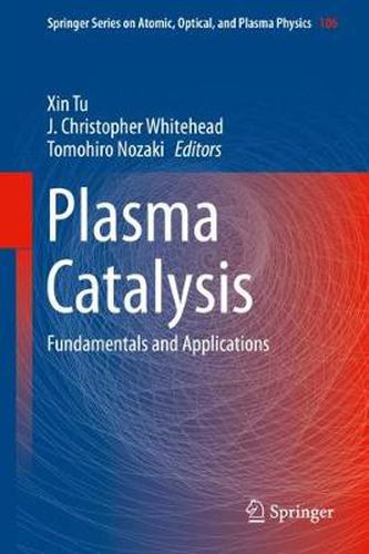 Cover image for Plasma Catalysis: Fundamentals and Applications