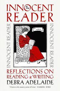 Cover image for The Innocent Reader: Reflections on Reading and Writing