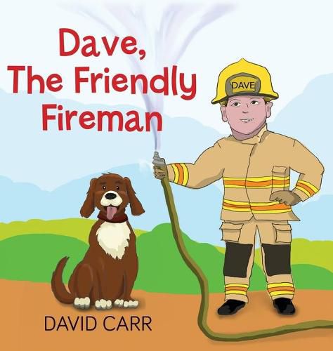 Cover image for Dave, The Friendly Fireman