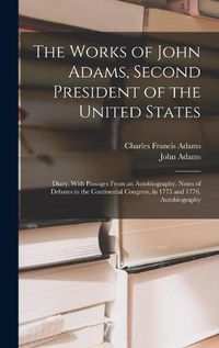 Cover image for The Works of John Adams, Second President of the United States