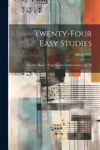 Cover image for Twenty-four Easy Studies