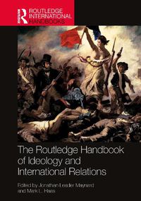 Cover image for The Routledge Handbook of Ideology and International Relations