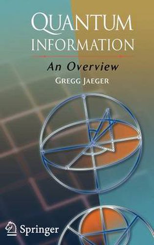 Cover image for Quantum Information: An Overview