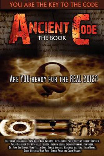 Cover image for Ancient Code: Are You Ready for the REAL 2012?