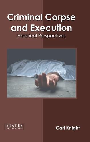 Cover image for Criminal Corpse and Execution: Historical Perspectives