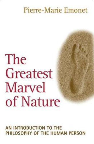 Cover image for Greatest Marvel of Nature: An Introduction to the Philosophy of the Human Person