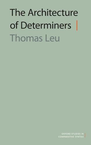 The Architecture of Determiners