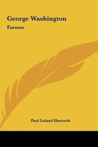 Cover image for George Washington: Farmer