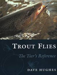 Cover image for Trout Flies: The Tier's Reference