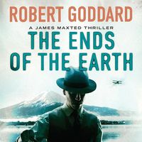 Cover image for The Ends of the Earth Lib/E: A James Maxted Thriller