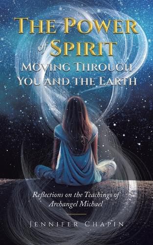 Cover image for The Power of Spirit Moving Through You and the Earth