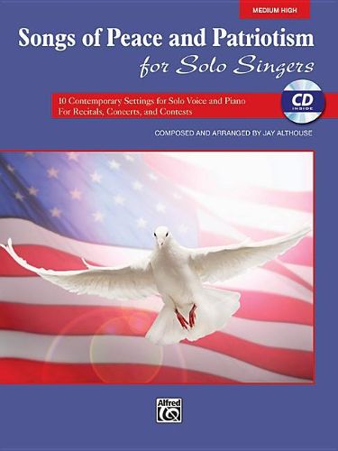 Cover image for Songs of Peace and Patriotism for Solo Singers