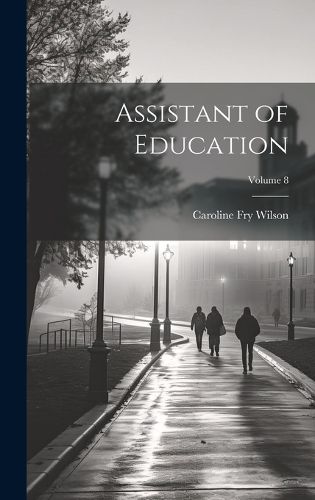 Cover image for Assistant of Education; Volume 8