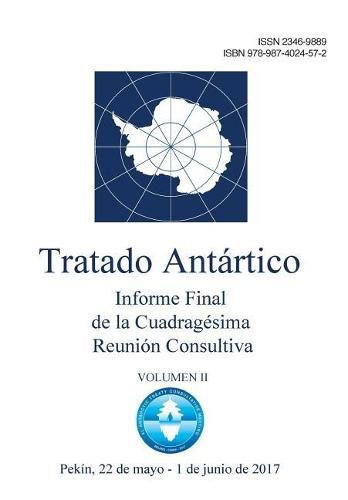 Cover image for Informe Final de la Cuadragesima Reunion Consultiva del Tratado Antartico - Volumen II