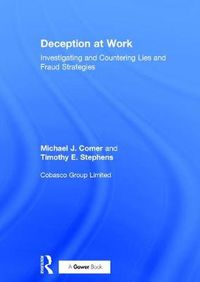 Cover image for Deception at Work: Investigating and Countering Lies and Fraud Strategies