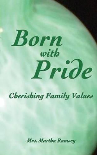 Cover image for Born with Pride, Cherishing Family Values