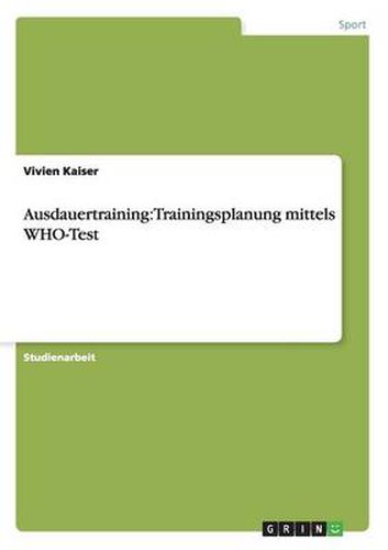 Cover image for Ausdauertraining: Trainingsplanung mittels WHO-Test