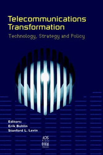 Cover image for Telecommunications Transformation: Technology, Strategy and Policy