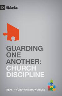 Cover image for Guarding One Another: Church Discipline