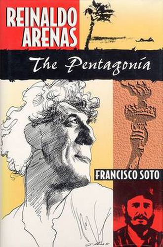 Cover image for Reinaldo Arenas: The Pentagonia