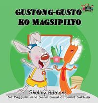 Cover image for I Love to Brush My Teeth: Tagalog Edition